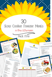 30 Easy Freezer Meals {28 pages}