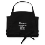 "Momma Ain't Gettin That Done Either" Black Apron