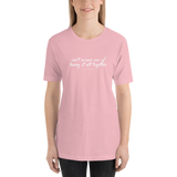 "Can't Accuse Me of Having It All Together" Color Tee (XS-5XL)