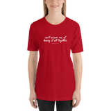 "Can't Accuse Me of Having It All Together" Color Tee (XS-5XL)