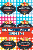 Big Batch Freezer Meals Bundle | Guides 1-6 {254 pages}