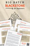 Big Batch Blackstone for Beginners {20 pages}|