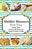 Easy Skillet Dinners Guides 1-4 {109 pages}