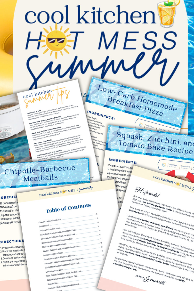 Cool Kitchen Hot Mess Summer Cooking Guide {23 Pages} – Jamerrill ...