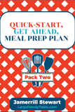 Quick Start | Get Ahead Meal Prep Plan Guide 2 {11 pages}