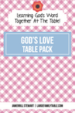 God's Love Table Pack {21 pages}