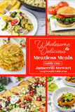 Wholesome & Delicious Meatless Meals {18 pages}