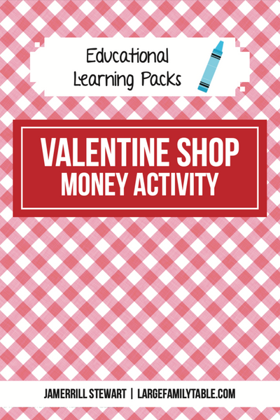 Valentine Shop Money Table Pack {11 pages}