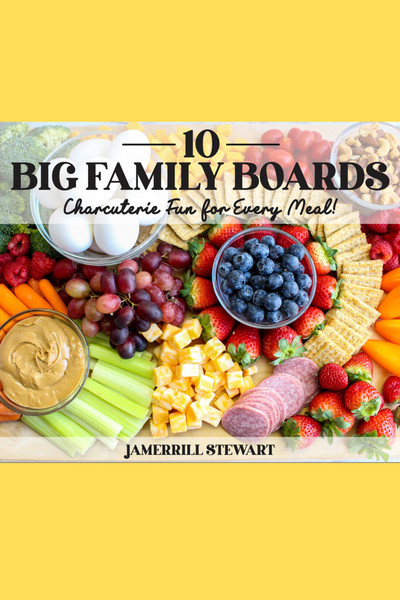 10 Big Family Boards | Charcuterie Fun for Every Meal {22 pages}