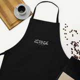 "Can't Accuse Me of Having It All Together"  Apron
